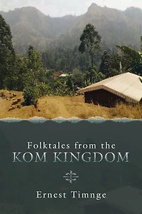 Folktales from the Kom Kingdom