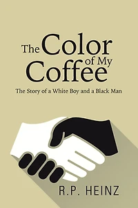 The Color of My Coffee: The Story of a White Boy and a Black Man