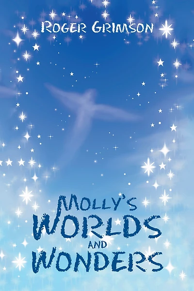 Molly'S Worlds and Wonders