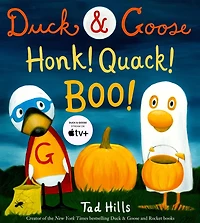 Duck & Goose, Honk! Quack! Boo!: A Picture Book for Kids and Toddlers