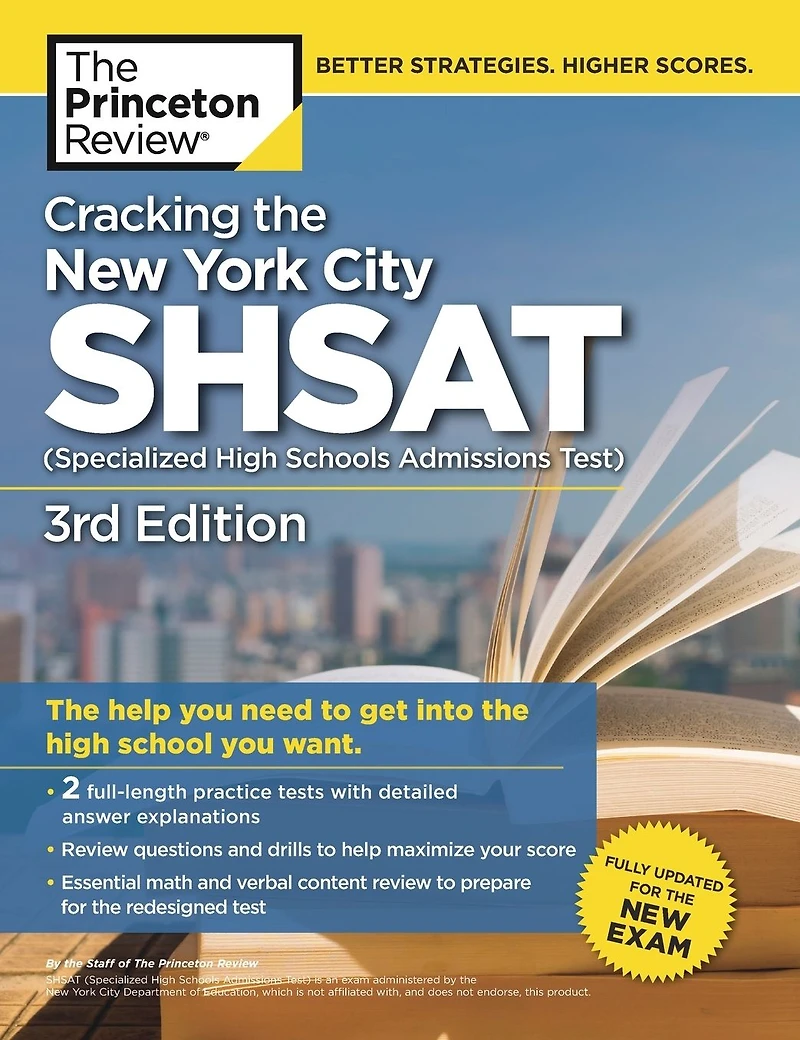 Cracking the New York City SHSAT (Specialized High Schools Admissions Test), 3rd Edition: Fully Updated for Exam