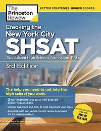 Cracking the New York City SHSAT (Specialized High Schools Admissions Test), 3rd Edition: Fully Updated for Exam