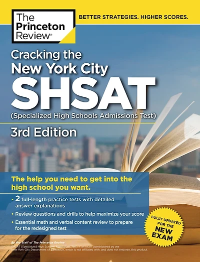 Cracking the New York City SHSAT (Specialized High Schools Admissions Test), 3rd Edition: Fully Updated for Exam