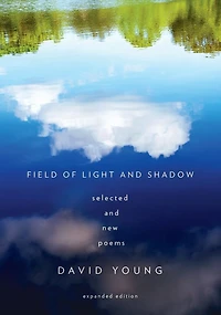Field of Light and Shadow: Selected New Poems, Expanded Edition