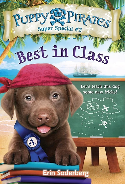 Puppy Pirates Super Special #2: Best Class