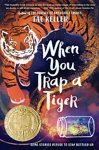 When You Trap a Tiger (Newbery Medal Winner)