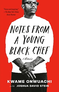 Notes from a Young Black Chef (Adapted for Adults)