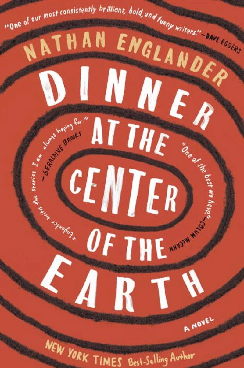 Dinner at the Center of Earth: A novel