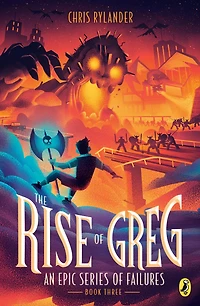 The Rise of Greg (An Epic Series Failures #3)