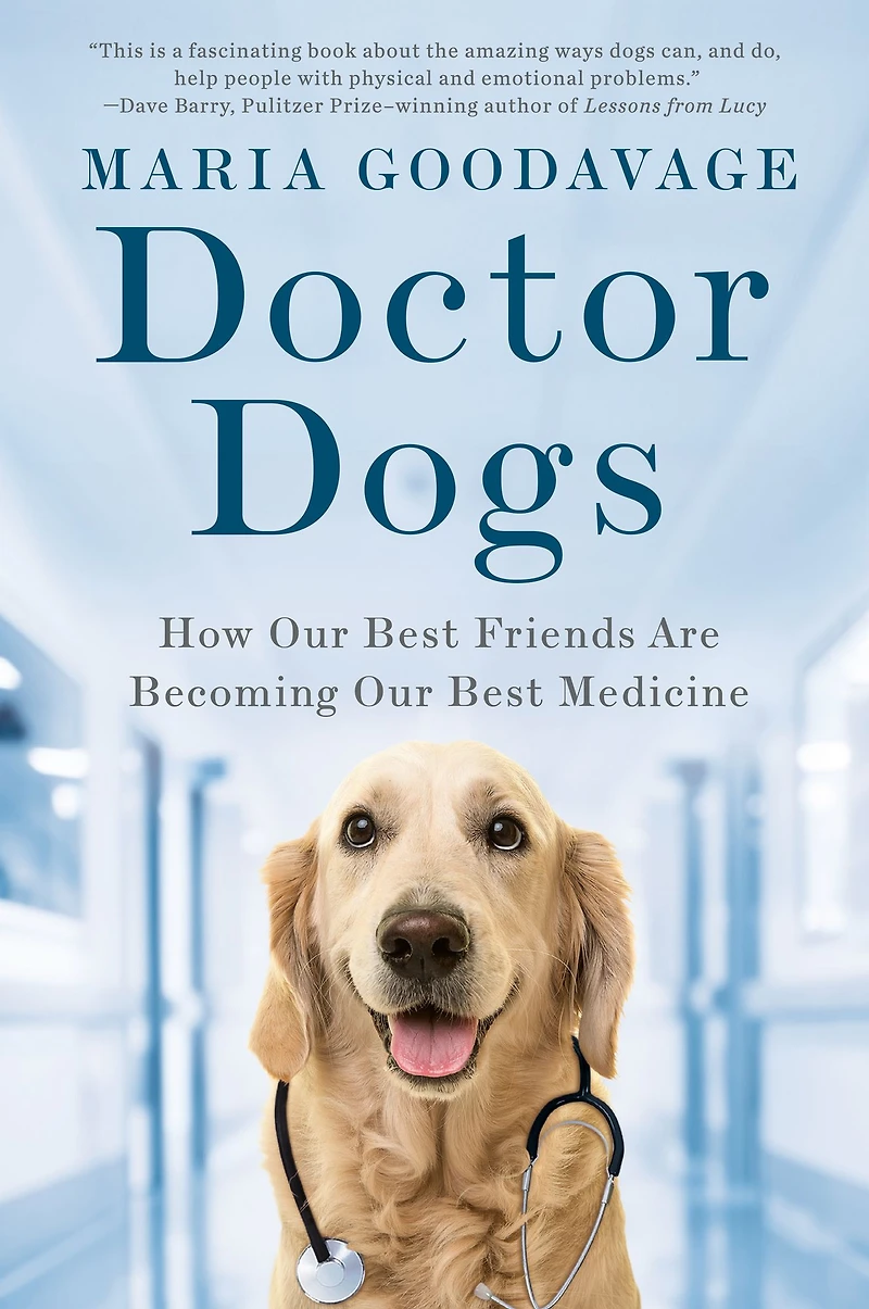 Doctor Dogs: How Our Best Friends Are Becoming Medicine