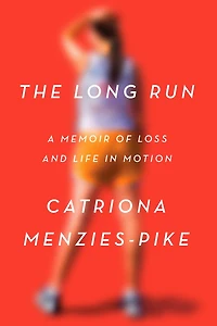 The Long Run: A Memoir of Loss and Life Motion