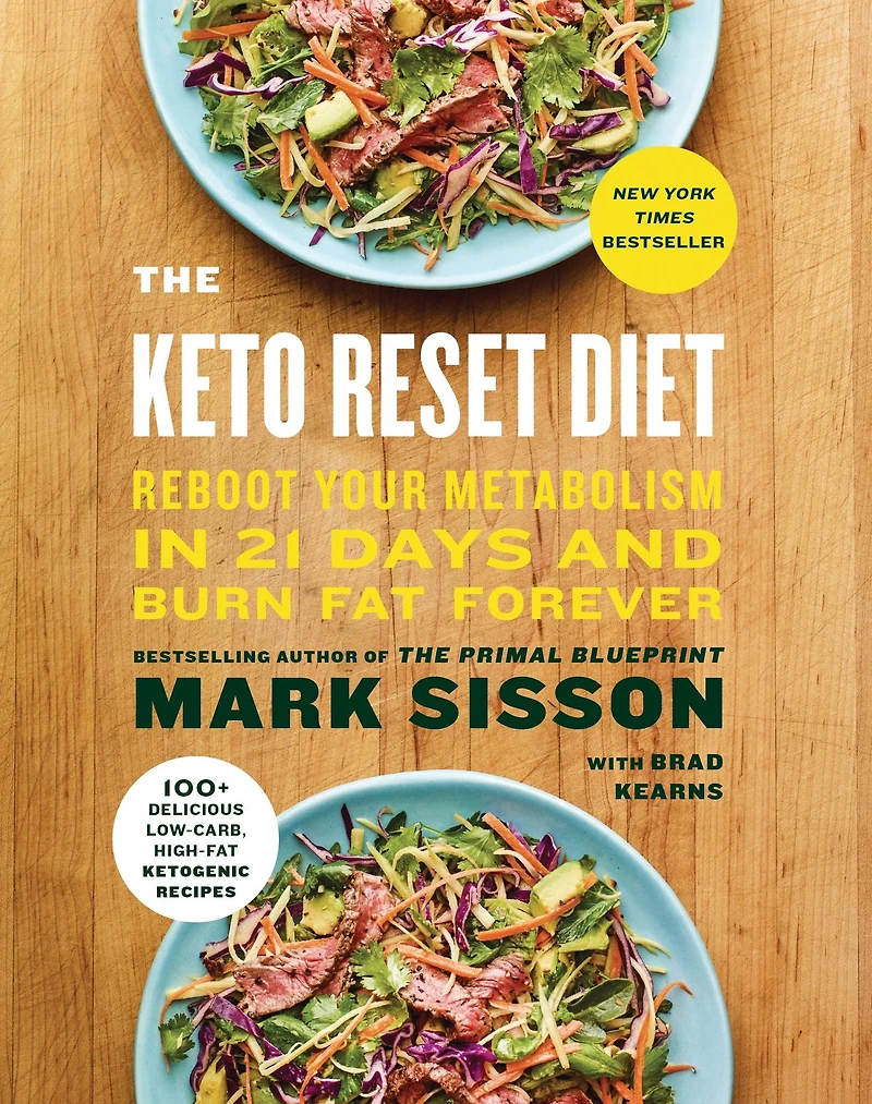 The Keto Reset Diet: Reboot Your Metabolism 21 Days and Burn Fat Forever