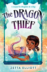The Dragon Thief (Dragons a Bag Series #2)