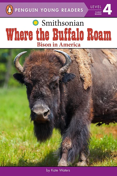 Where the Buffalo Roam: Bison America