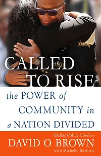 Called to Rise: A Life Faithful Service the Community That Made Me