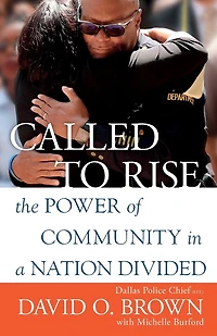 Called to Rise: The Power of Community in a Nation Divided