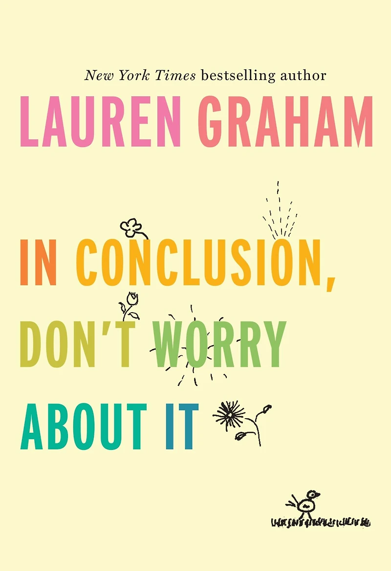 Conclusion, Don't Worry About It