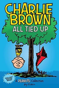 Charlie Brown: All Tied Up (A Peanuts Collection)