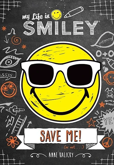 My Life Smiley (Book 3 series): Save Me!