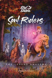 Soul Riders: The Legend Awakens