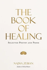 The Book of Healing: Selected Poetry and Prose