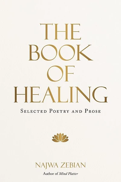 The Book of Healing: Selected Poetry and Prose