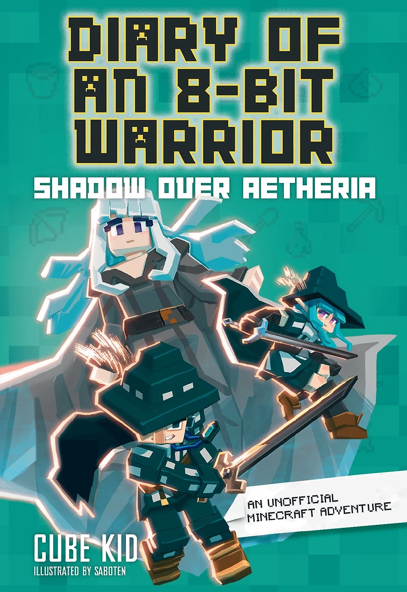 Shadow Over Aetheria: an Unofficial Minecraft Adventure (Diary of 8-Bit Warrior Series #7)