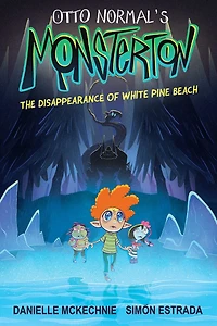 Otto Normal's Monsterton: The Disappearance of White Pine Beach (Read-Along Edition)