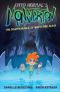 Otto Normal's Monsterton: The Disappearance of White Pine Beach (Read-Along Edition)
