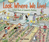 Look Where We Live!: A First Book of Community Building