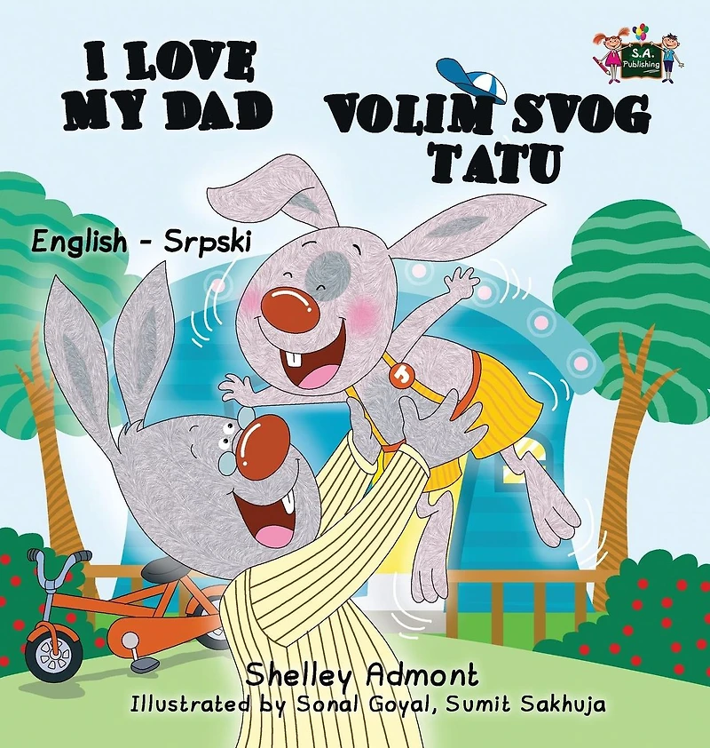 I Love My Dad (English Serbian Bilingual book - Latin alphabet)