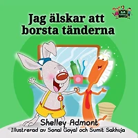 I Love to Brush My Teeth: Swedish Edition