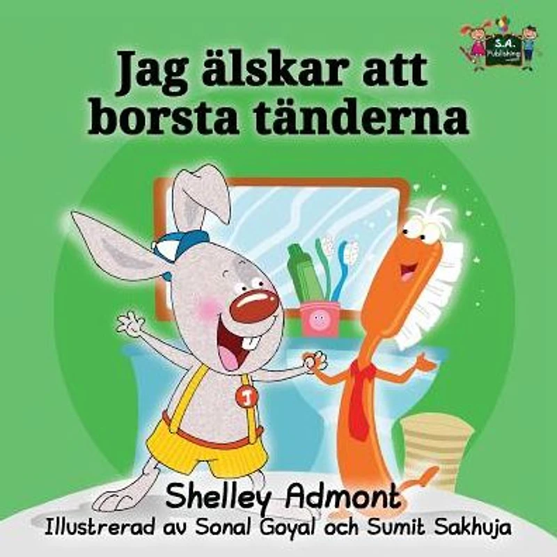 I Love to Brush My Teeth: Swedish Edition