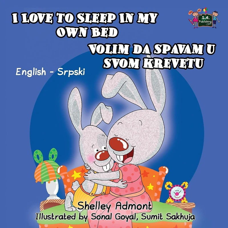 I Love to Sleep My Own Bed: English Serbian Bilingual Edition