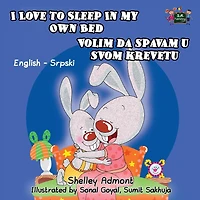 I Love to Sleep My Own Bed: English Serbian Bilingual Edition