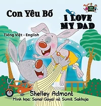 I Love My Dad: Vietnamese English Bilingual Edition