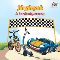 Járgányok A barátságverseny: The Wheels Friendship Race Hungarian edition