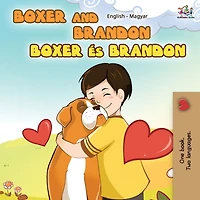 Boxer and Brandon (English Hungarian children's book): Kids Book
