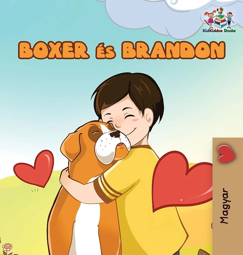 Boxer and Brandon (Hungarian Book for kids): Hungarian Children's