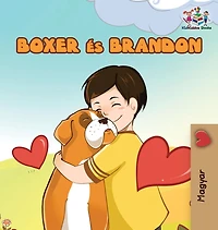 Boxer and Brandon (Hungarian Book for kids): Hungarian Children's