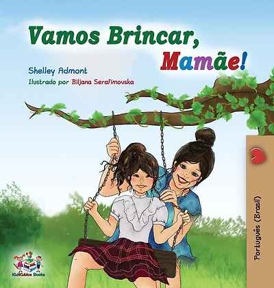 Vamos Brincar, Mam�e!: Let's play, Mom! - Portuguese (Brazil) edition