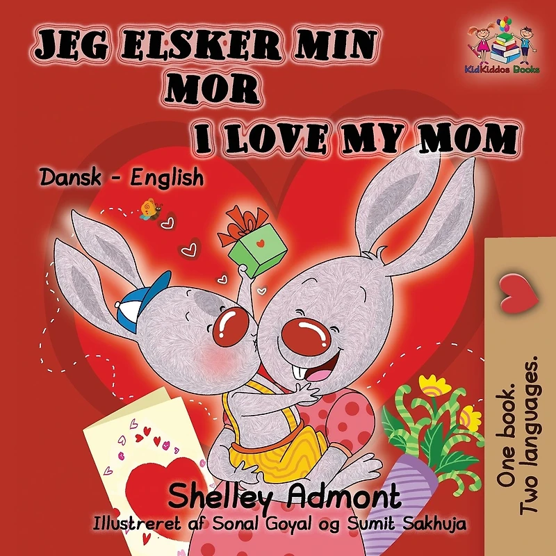 Jeg elsker min mor I Love My Mom (Bilingual Danish Kids Book): English Bilingual Children's Book