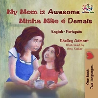 My Mom is Awesome (Portuguese children's book): Brazilian Portuguese book for kids