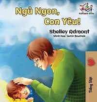 Goodnight, My Love! (Vietnamese language book for kids): Vietnamese children's