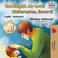 Goodnight, My Love! Welterusten, lieverd!: English Dutch