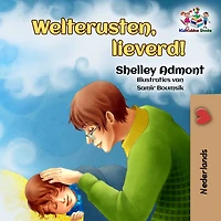 Welterusten, lieverd!: Goodnight, My Love! - Dutch edition