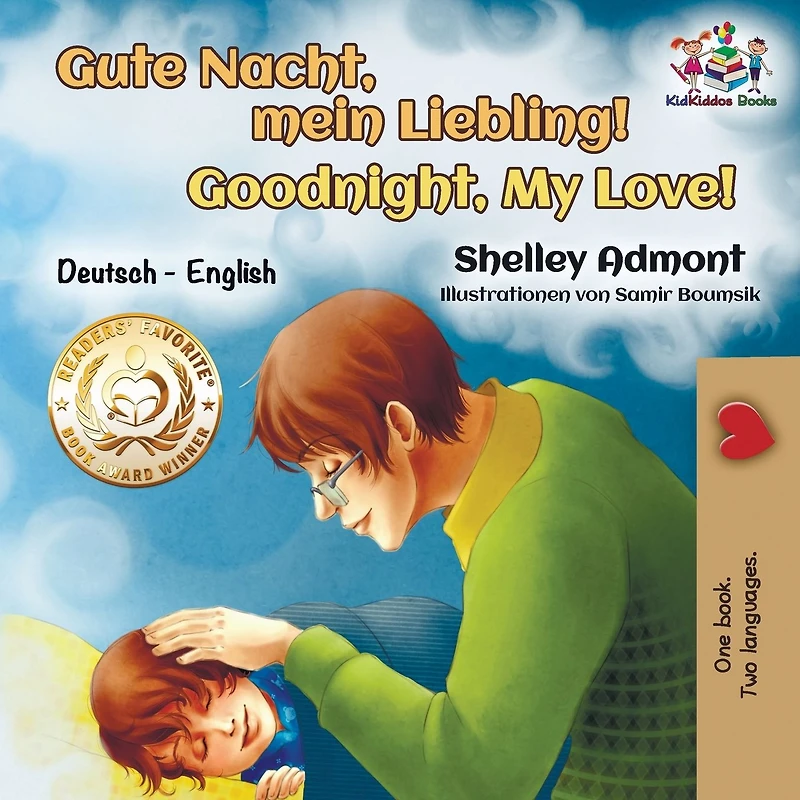 Gute Nacht, mein Liebling! Goodnight, My Love!: German English Bilingual
