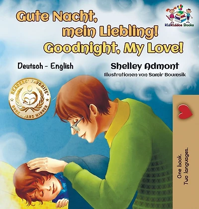 Gute Nacht, mein Liebling! Goodnight, My Love!: German English Bilingual