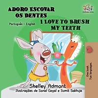 I Love to Brush My Teeth (Portuguese English book for Kids): Brazilian Portuguese
