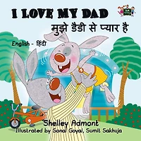 I Love My Dad: English Hindi Bilingual Edition